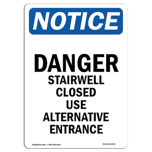Safety Sign, OSHA Notice, 18" Height, Danger Stairwell Closed Use Alternative Sign, Portrait
